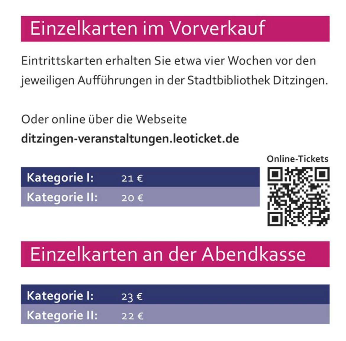 Einzelkarten sind im Vorverkauf oder an der Abendkasse erhältlich